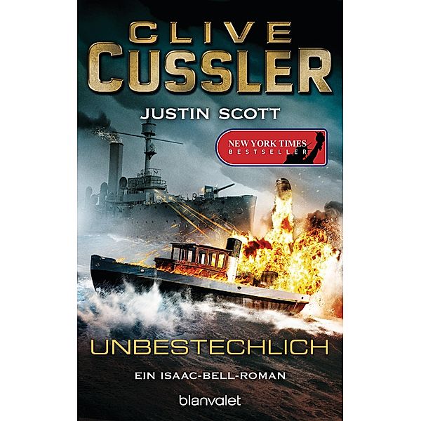 Unbestechlich / Isaac Bell Bd.7, Clive Cussler, Justin Scott