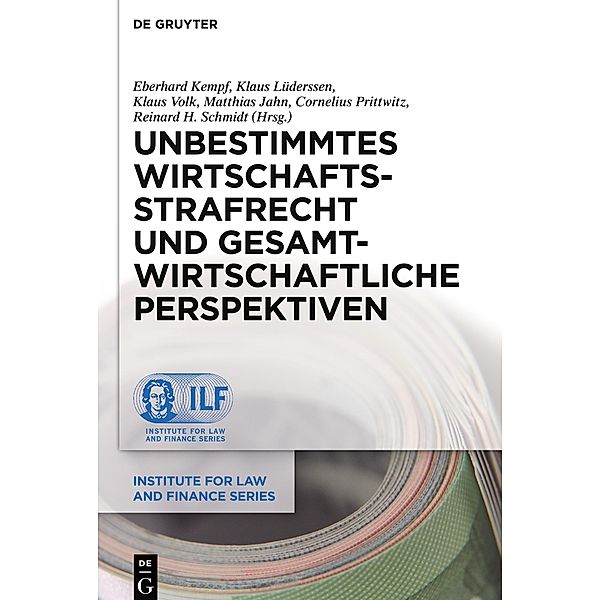 Unbestimmtes Wirtschaftsstrafrecht und gesamtwirtschaftliche Perspektiven