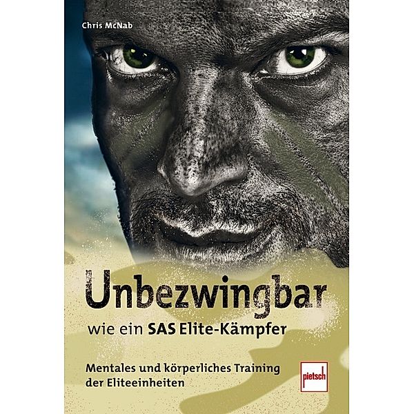 Unbezwingbar wie ein SAS-Elite-Kämpfer, Chris Mcnab