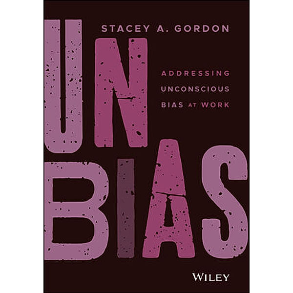 UNBIAS, Stacey A. Gordon