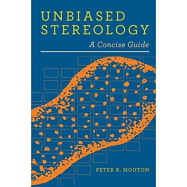 Unbiased Stereology, Peter R. Mouton