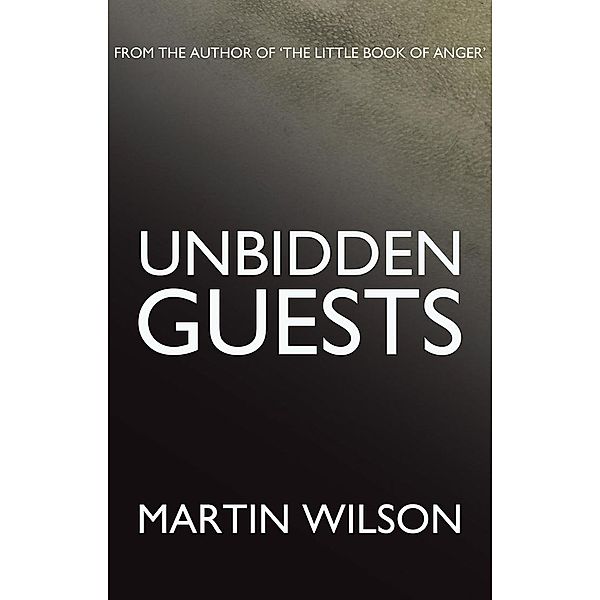 Unbidden Guests / Matador, Martin Wilson