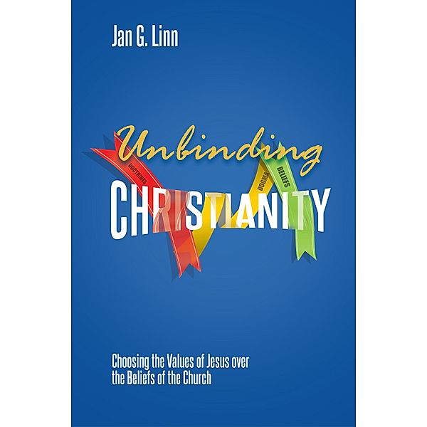 Unbinding Christianity, Jan G. Linn