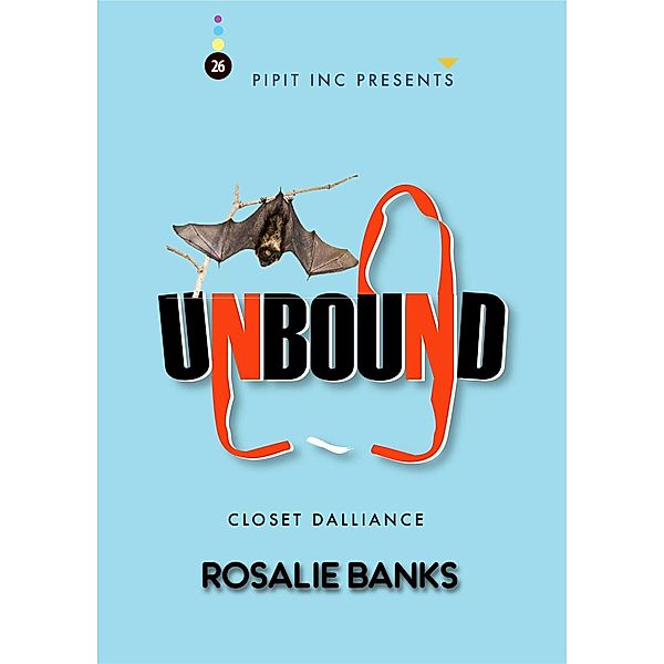 Unbound #26: Closet Dalliance / Unbound, Rosalie Banks