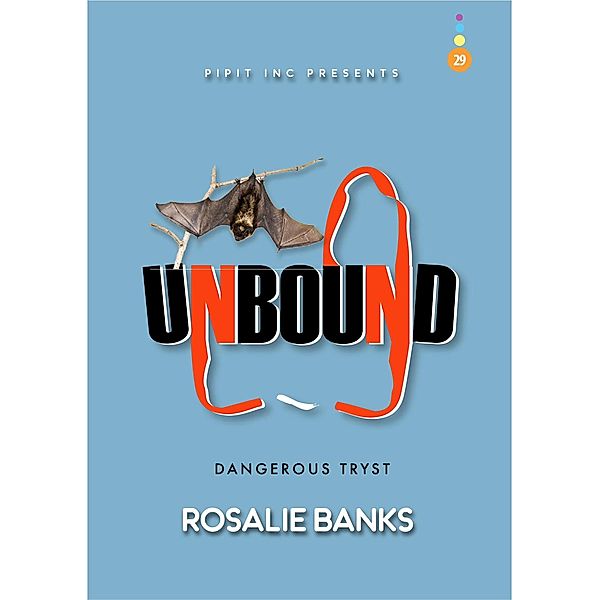 Unbound #29 - Dangerous Tryst / Unbound, Rosalie Banks