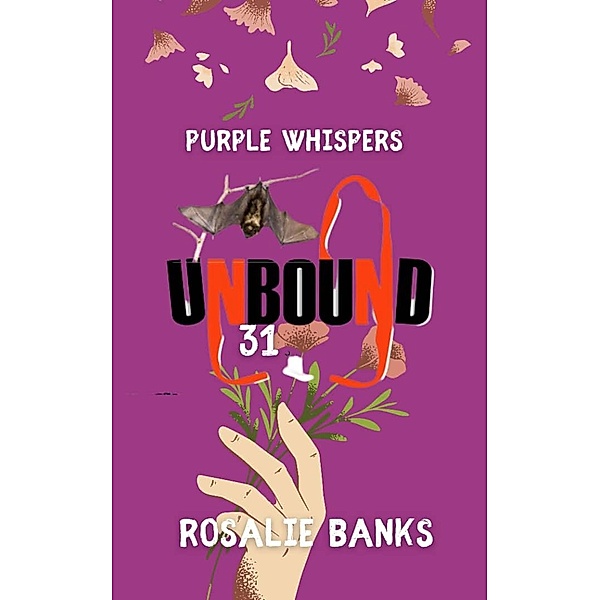 Unbound #31: Purple Whispers / Unbound, Rosalie Banks