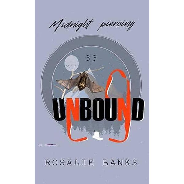 Unbound #33: Midnight Piercing / Unbound, Rosalie Banks