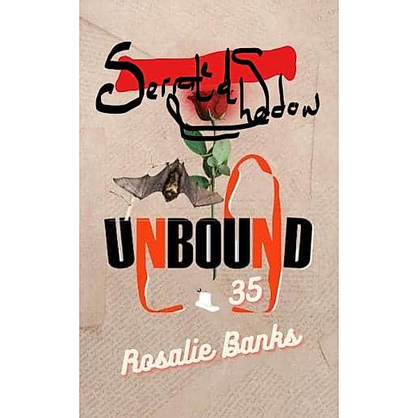 Unbound #35: Serrated Shadows / Unbound, Rosalie Banks