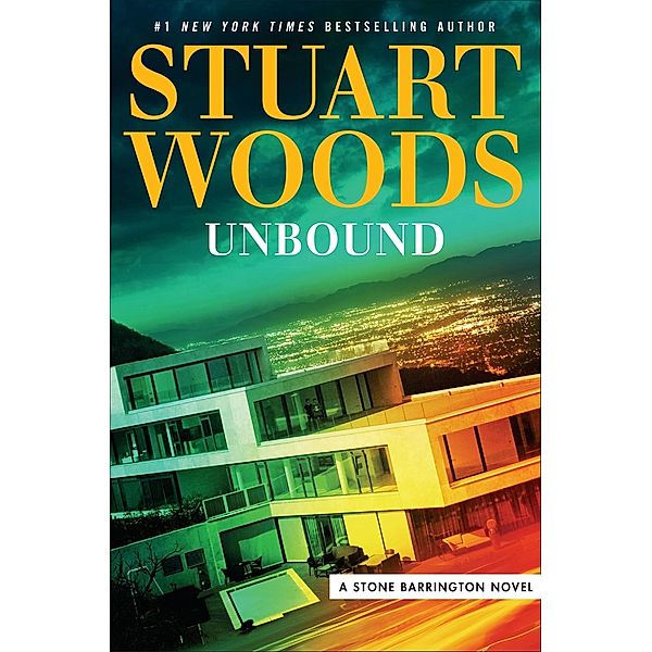 Unbound / A Stone Barrington Novel Bd.44, Stuart Woods