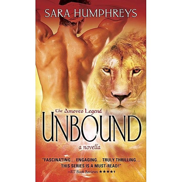 Unbound / The Amoveo Legend, Sara Humphreys