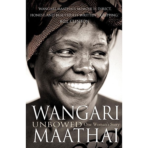 Unbowed, Wangari Maathai