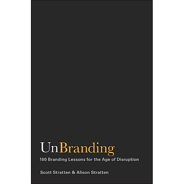 UnBranding, Scott Stratten, Alison Stratten