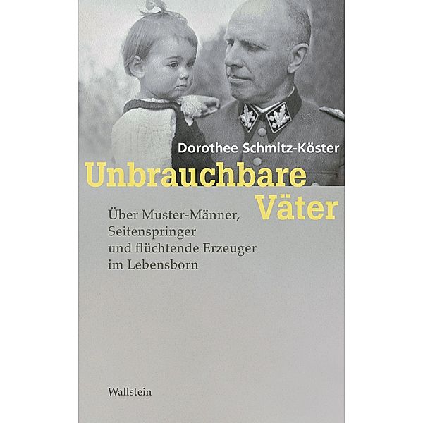 Unbrauchbare Väter, Dorothee Schmitz-Köster