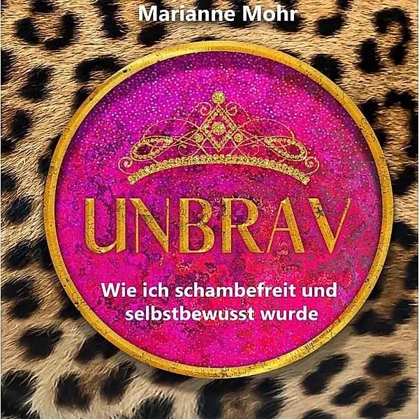 UNBRAV, Marianne Mohr