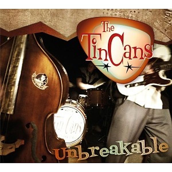 Unbreakable, The Tin Cans