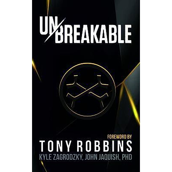 Unbreakable, Kyle Zagrodzky, John Jaquish