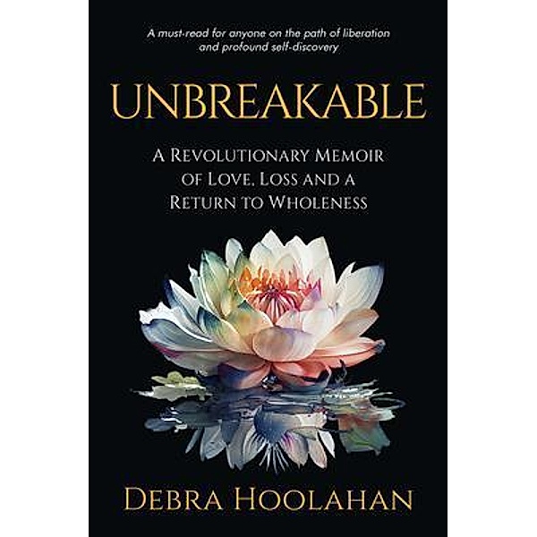 UNBREAKABLE, Debra Hoolahan