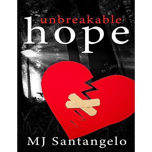 Unbreakable Hope, MJ Santangelo