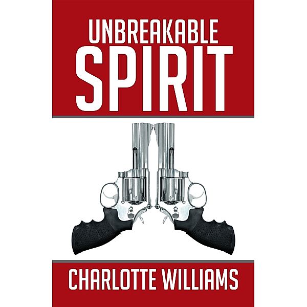 Unbreakable Spirit, Charlotte Williams