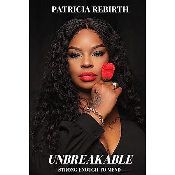 Unbreakable: Strong Enough to Mend, Patricia Rebirth