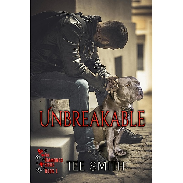 Unbreakable (The Diamonds, #1) / The Diamonds, Tee Smith