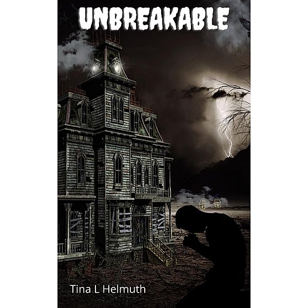Unbreakable (The Yah-Struck Series, #3) / The Yah-Struck Series, Tina Helmuth