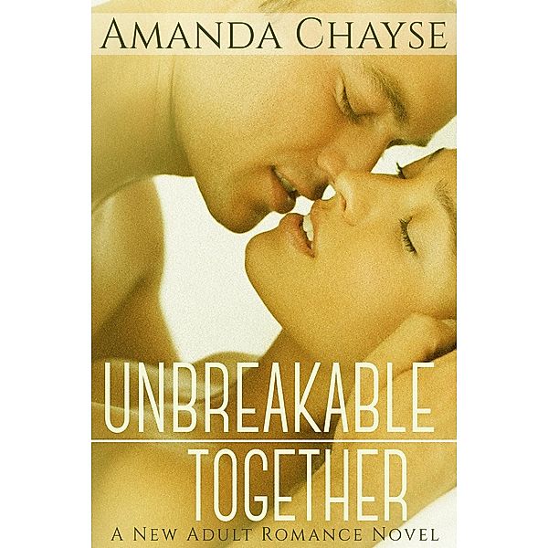 Unbreakable: Unbreakable Together, Amanda Chayse
