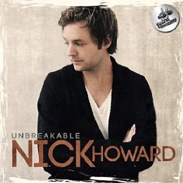 Unbreakable (Winner Single The Voice Of Germany) (2-Track Single), Nick Howard