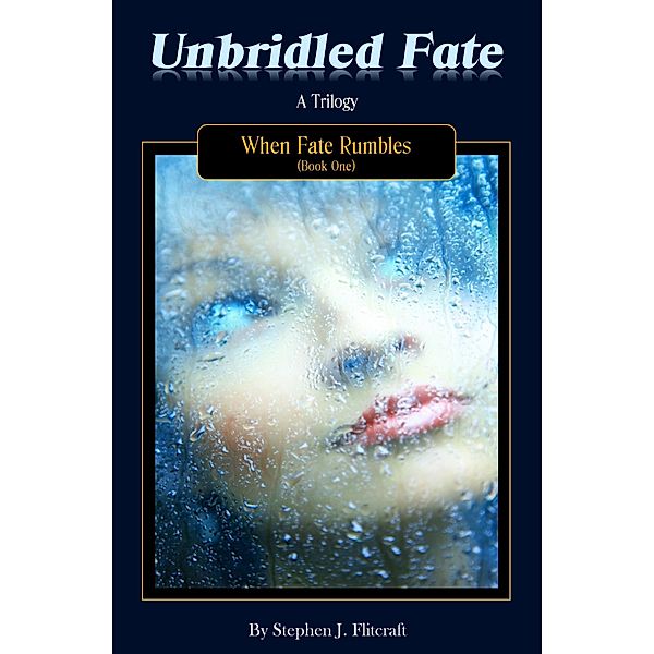 Unbridled Fate / Brass Hinge Publishing, Stephen J. Flitcraft