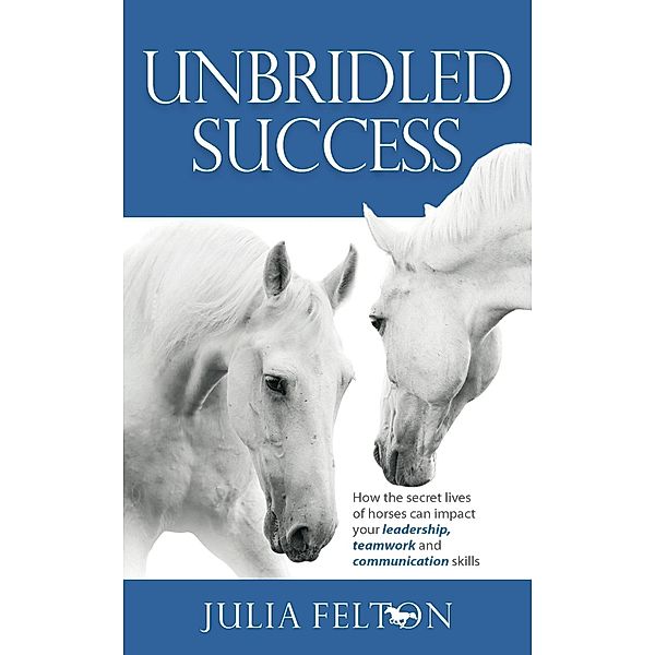 Unbridled Success / ebooks, Julia Felton