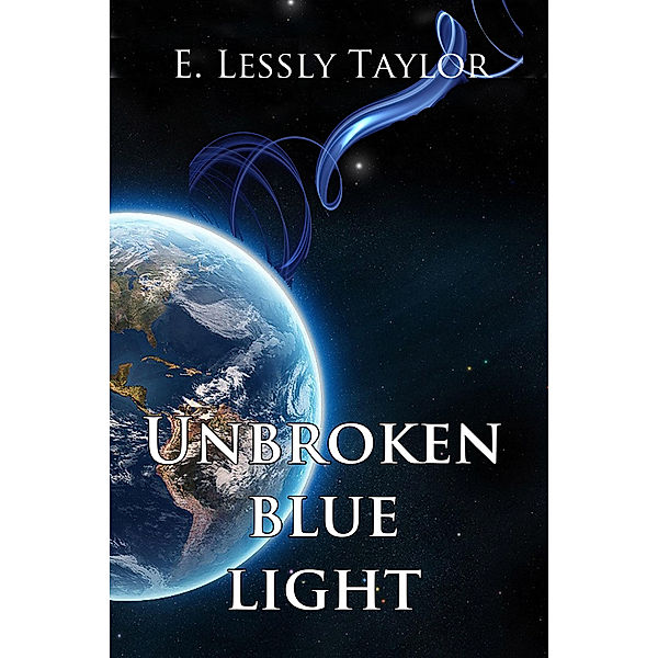 Unbroken Blue Light, E. Lessly Taylor