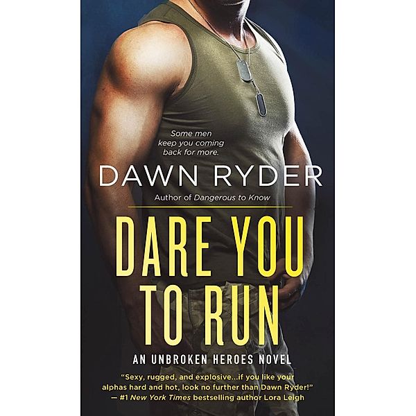 Unbroken Heroes: 2 Dare You to Run, Dawn Ryder