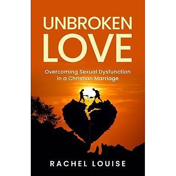 UnBroken Love, Rachel Louise