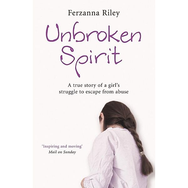 Unbroken Spirit, Ferzanna Riley