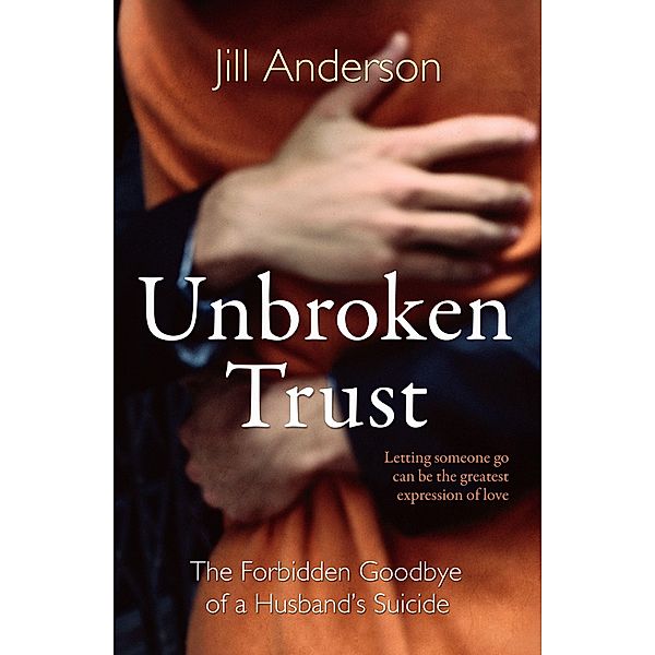 Unbroken Trust, Jill Anderson
