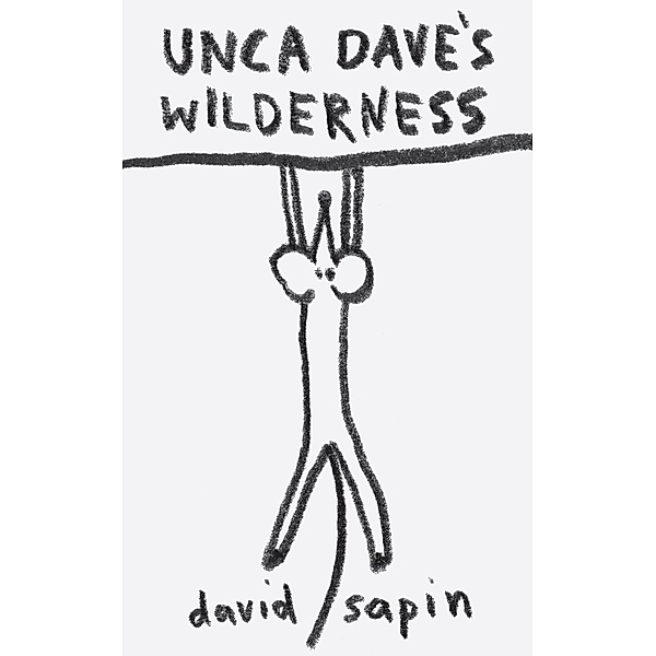 Unca Dave's Wilderness, David Sapin