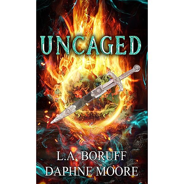 Uncaged (Midlife Mage, #4) / Midlife Mage, L. A. Boruff, Daphne Moore