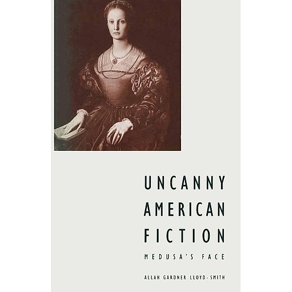Uncanny American Fiction, Allan G Lloyd-Smith, Kenneth A. Loparo