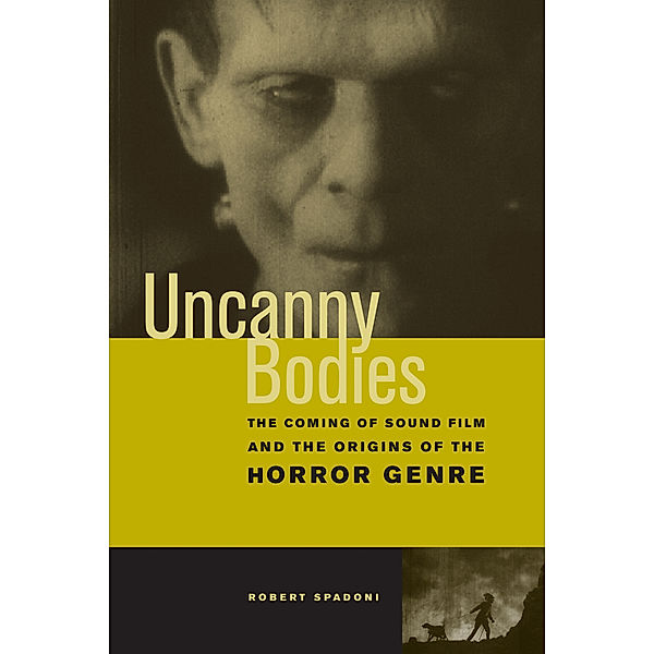 Uncanny Bodies, Robert Spadoni