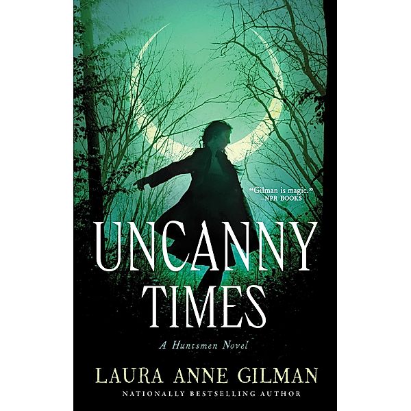 Uncanny Times, Laura Anne Gilman