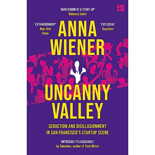 Uncanny Valley, Anna Wiener