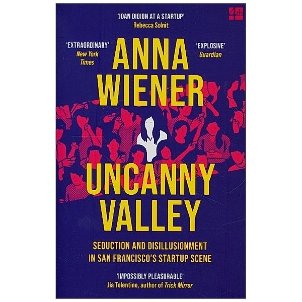 Uncanny Valley, Anna Wiener