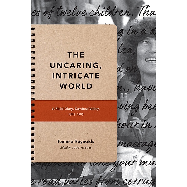 Uncaring, Intricate World / Critical Global Health: Evidence, Efficacy, Ethnography, Reynolds Pamela Reynolds