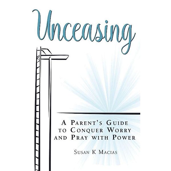 Unceasing, Susan Macias
