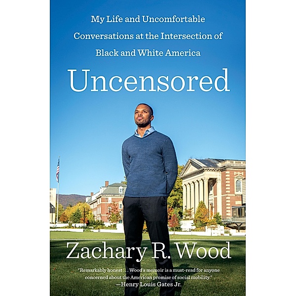 Uncensored, Zachary R. Wood