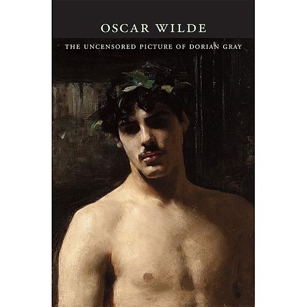 Uncensored Picture of Dorian Gray, Oscar Wilde, Nicholas Frankel