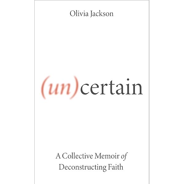 (Un)Certain, Olivia Jackson