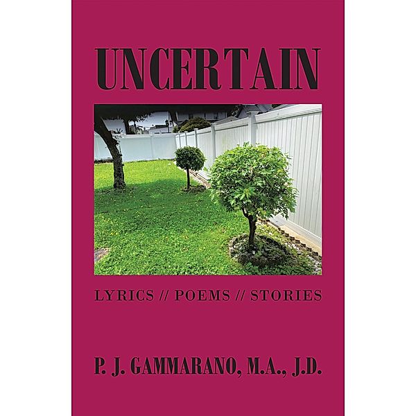 Uncertain, P. J. Gammarano M. A. J. D.