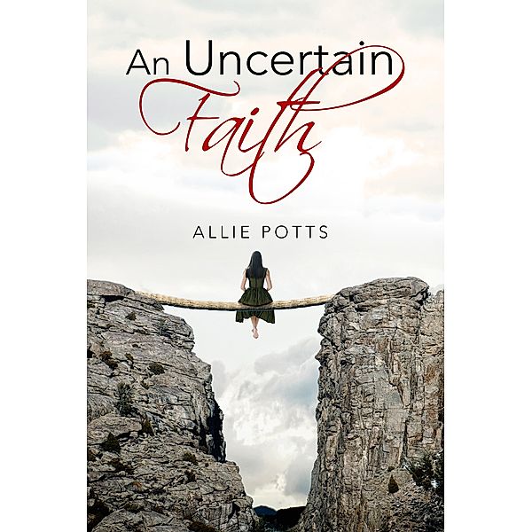 Uncertain Faith, Allie Potts
