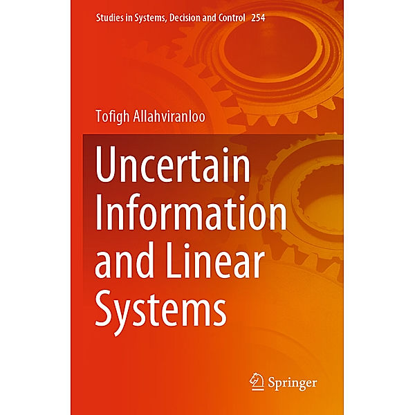 Uncertain Information and Linear Systems, Tofigh Allahviranloo